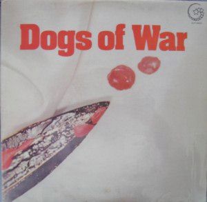 Dogs of War -- Dogs of War