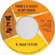 R. Dean Taylor - There's a Ghost in My House / Don't Fool Around - 7