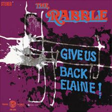 The Rabble -- Give Us Back Elaine!