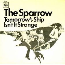 The Sparrow -- Tomorrow's Ship / Isn't It Strange - 7
