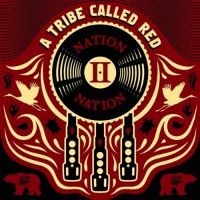 A Tribe Called Red -- Nation II Nation