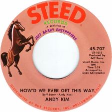 Andy Kim -- How'd We Ever Get This Way / Are You Ever Coming Home - 7