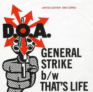 D.O.A. -- General Strike / That's Life  - 7