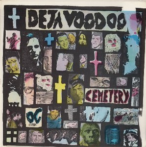 Deja Voodoo -- Cemetery