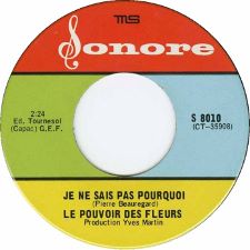 Le Pouvoir des Fleurs -- Je ne sais pas pourquoi / Va t'en chez toi - 7