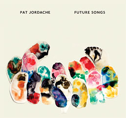 Pat Jordache -- Future Songs