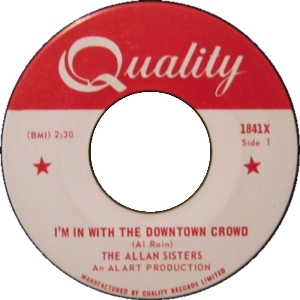 The Allan Sisters - I'm in with the Downtown Crowd / Give It Up Girl - 7