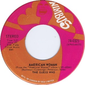 The Guess Who -- American Woman / No Sugar Tonight - 7