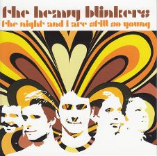 The Heavy Blinkers - The Night and I Are Still So Young