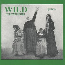 Wild Strawberries -- Grace