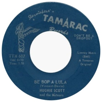 Hughie Scott and the Meteors - I Will / Be Bop A Lula - 7